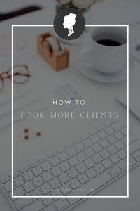 how to book more clients, book more clients, get more bookings, client experience, client relationship management, client experience